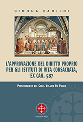 E-book, L'approvazione del diritto proprio per gli istituti di vita consacrata, ex can. 587, Paolini, Simona, Marcianum Press