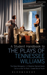 eBook, A Student Handbook to the Plays of Tennessee Williams, Methuen Drama