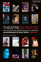 eBook, Theatre in Pieces : Politics, Poetics and Interdisciplinary Collaboration, Methuen Drama