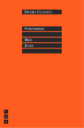 E-book, Miss Julie : Full Text and Introduction (NHB Drama Classics), Nick Hern Books