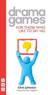 eBook, Drama Games for Those Who Like to Say No, Nick Hern Books