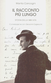 E-book, Il racconto più lungo : storia della mia vita, Cancogni, Manlio, 1916-, Interlinea