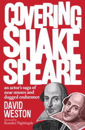 E-book, Covering Shakespeare : An Actor's Saga of Near Misses and Dogged Endurance, Oberon Books