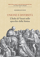 eBook, Unione e diversità : L'Italia di Vasari nello specchio della Sistina, Rossi, Massimiliano, Leo S. Olschki