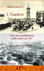 E-book, L'enclave : pour une confédération judéo-arabe en 1931, Orizons
