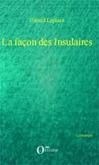 E-book, La façon des insulaires, Laplace, Gérard, Editions Orizons