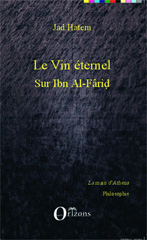E-book, Le vin éternel : Sur Ibn Al-Farid, Editions Orizons