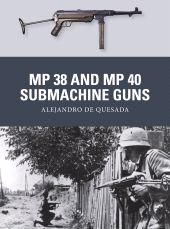 eBook, MP 38 and MP 40 Submachine Guns, Osprey Publishing