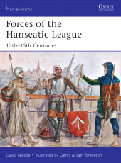 eBook, Forces of the Hanseatic League : 13th-15th Centuries, Osprey Publishing