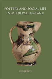 E-book, Pottery and Social Life in Medieval England, Oxbow Books