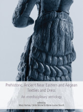 E-book, Prehistoric, Ancient Near Eastern and Aegean Textiles and Dress, Oxbow Books