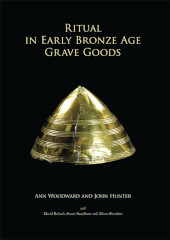 E-book, Ritual in Early Bronze Age Grave Goods, Oxbow Books
