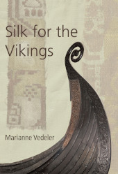 E-book, Silk for the Vikings, Oxbow Books