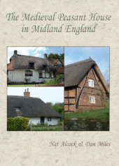 E-book, The Medieval Peasant House in Midland England, Oxbow Books