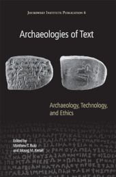 E-book, Archaeologies of Text : Archaeology, Technology, and Ethics, Oxbow Books