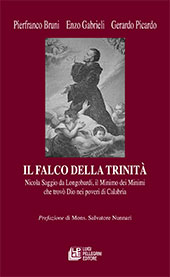 E-book, Il falco della Trinità : Nicola Saggio da Longobardi, il Minimo che trovò Dio nei poveri di Calabria, Bruni, Pierfranco, L. Pellegrini