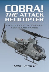 E-book, Cobra! The Attack Helicopter : Fifty Years of Sharks Teeth and Fangs, Verier, Mike, Pen and Sword