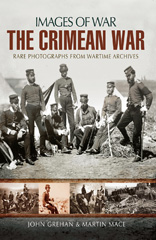 E-book, The Crimean War : Rare Photographs from Wartime Archives, Grehan, John, Pen and Sword