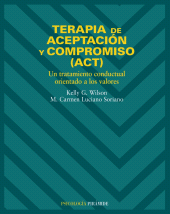 E-book, Terapia de aceptación y compromiso (ACT) : Un tratamiento conductual orientado a los valores, Ediciones Pirámide