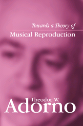 eBook, Towards a Theory of Musical Reproduction : Notes, a Draft and Two Schemata, Polity Press