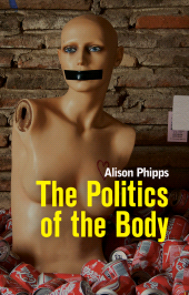 E-book, The Politics of the Body : Gender in a Neoliberal and Neoconservative Age, Polity Press