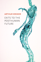 E-book, Exits to the Posthuman Future, Polity Press