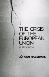 E-book, The Crisis of the European Union : A Response, Polity Press