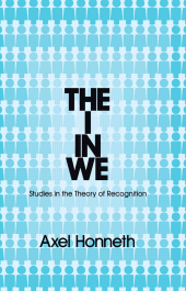 E-book, The I in We : Studies in the Theory of Recognition, Polity Press