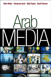 E-book, Arab Media : Globalization and Emerging Media Industries, Polity Press