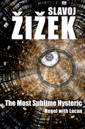 E-book, The Most Sublime Hysteric : Hegel with Lacan, Polity Press