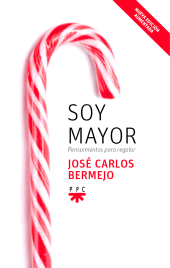 eBook, Soy mayor: pensamientos para regalar : Nueva edición, PPC Editorial