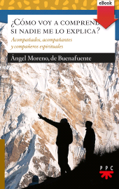 E-book, Cómo voy a comprender, si nadie me lo explica?, PPC Editorial