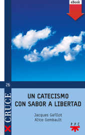E-book, Un catecismo con sabor a libertad, PPC Editorial
