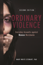 E-book, Ordinary Violence : Everyday Assaults against Women Worldwide, Praeger Publisher