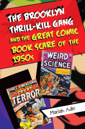 E-book, The Brooklyn Thrill-Kill Gang and the Great Comic Book Scare of the 1950s, Praeger Publisher