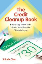 E-book, The Credit Cleanup Book : Improving Your Credit Score, Your Greatest Financial Asset, Praeger Publisher