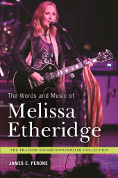 E-book, The Words and Music of Melissa Etheridge, Praeger Publisher
