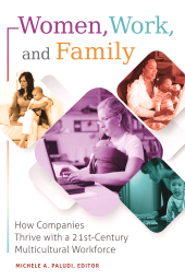 E-book, Women, Work, and Family : How Companies Thrive with a 21st-Century Multicultural Workforce, Praeger Publisher
