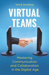 E-book, Virtual Teams : Mastering Communication and Collaboration in the Digital Age, Praeger Publisher