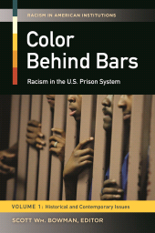E-book, Color behind Bars : Racism in the U.S. Prison System [2 volumes], Praeger Publisher