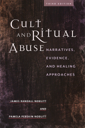 E-book, Cult and Ritual Abuse : Narratives, Evidence, and Healing Approaches, Praeger Publisher