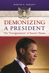 E-book, Demonizing a President : The "Foreignization" of Barack Obama, Praeger Publisher