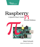 eBook, Raspberry Pi : A Quick-Start Guide, The Pragmatic Bookshelf