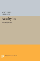 E-book, Aeschylus : The Suppliants, Aeschylus, Princeton University Press