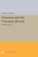 E-book, Avicenna and the Visionary Recital : (Mythos Series), Princeton University Press
