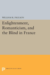 E-book, Enlightenment, Romanticism, and the Blind in France, Princeton University Press