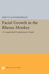 E-book, Facial Growth in the Rhesus Monkey : A Longitudinal Cephalometric Study, Princeton University Press