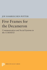 E-book, Five Frames for the Decameron : Communication and Social Systems in the CORNICE, Potter, Joy Hambuechen, Princeton University Press