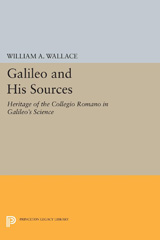 E-book, Galileo and His Sources : Heritage of the Collegio Romano in Galileo's Science, Wallace, William A., Princeton University Press