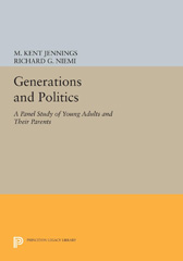 E-book, Generations and Politics : A Panel Study of Young Adults and Their Parents, Princeton University Press